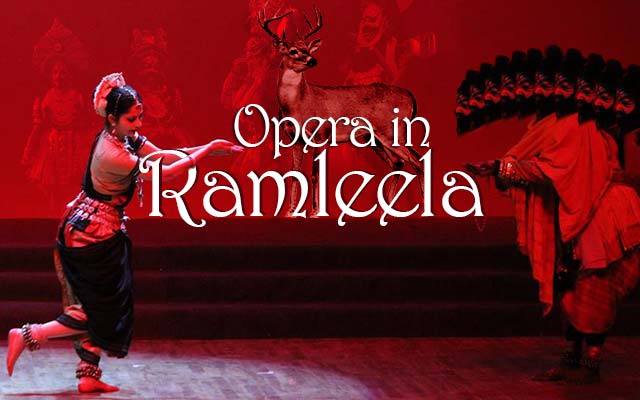 Ramleela in Opera