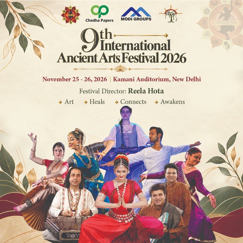 Poster of the 9th International Ancient Arts Festival 2026, 25 and 26 November, Kamani Auditorium, New Delhi